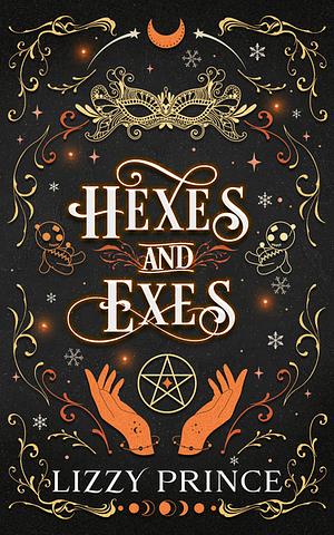 Hexes and Exes by Lizzy Prince