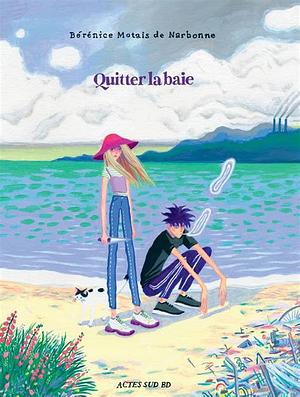 Quitter la baie: Titre provisoire by Bérénice Motais De Narbonne