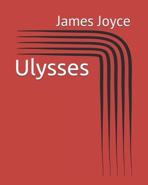 Ulysses by James Joyce