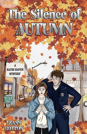 The Silence of Autumn by Leann Cotton