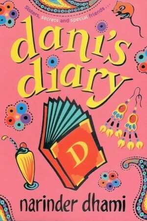 Dani's Diary by Narinder Dhami