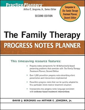 The Family Therapy Progress Notes Planner by David J. Berghuis, Arthur E. Jongsma