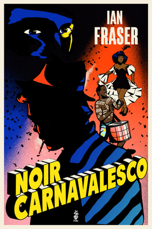 Noir Carnavalesco by Ian Fraser