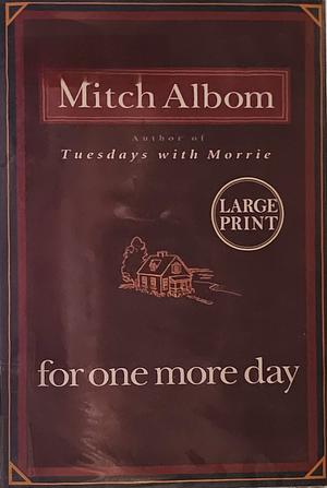 For One More Day by Mitch Albom