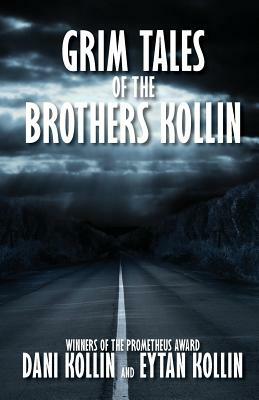 Grim Tales of the Brothers Kollin by Eytan Kollin, Dani Kollin