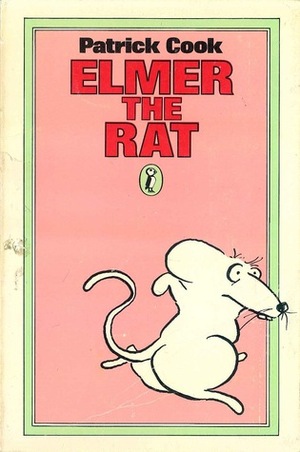Elmer The Rat by Patrick Cook