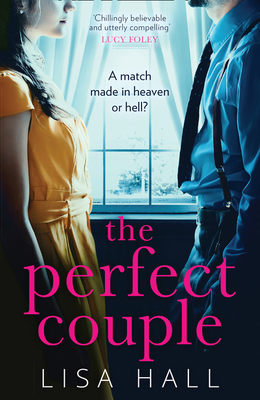 The Perfect Couple by Lisa Hall
