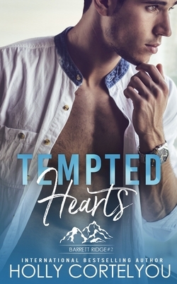 Tempted Hearts by Holly Cortelyou