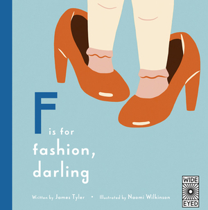 F Is for Fashion, Darling by James Tyler