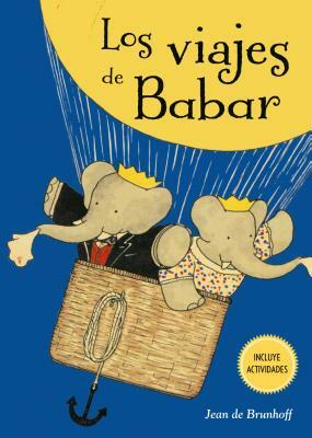 Los Viajes de Babar by Jean de Brunhoff