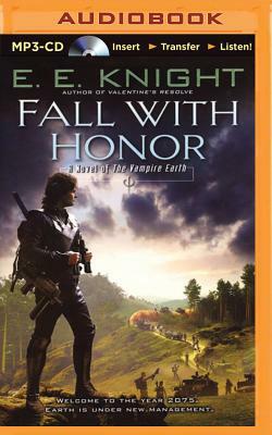 Fall with Honor by E.E. Knight