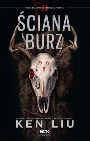 Ściana Burz by Ken Liu, Agnieszka Brodzik