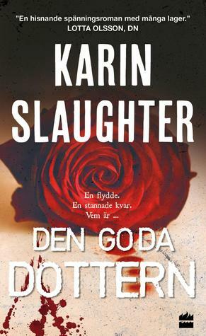 Den goda dottern by Karin Slaughter