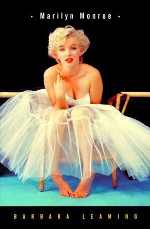 Marilyn Monroe: A Biography by Barbara Leaming