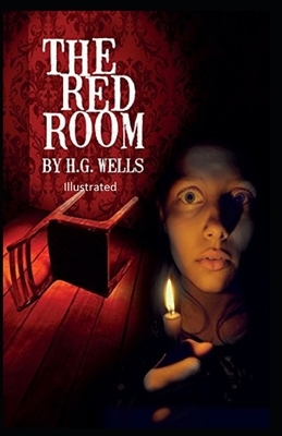 The Red Room Illuastrated by H.G. Wells