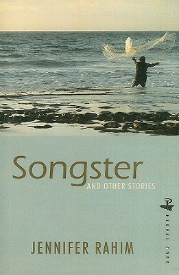 Songster and Other Stories by Jennifer Rahim