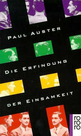 Die Erfindung der Einsamkeit by Werner Schmitz, Paul Auster