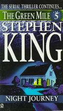 The Green Mile: Night Journey, Part 6 by Stephen King