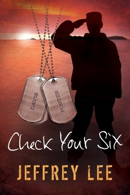 Check Your Six by Jeffrey Lee