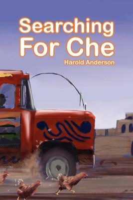 Searching for Che by Harold Anderson