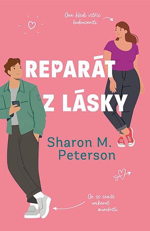 Reparát z lásky by Sharon M. Peterson, Sharon M. Peterson