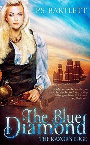 The Blue Diamond: The Razor's Edge: Book 5 by P.S. Bartlett