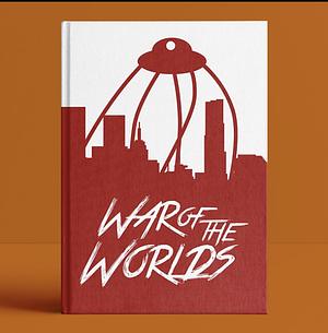 The War of the Worlds by H.G. Wells