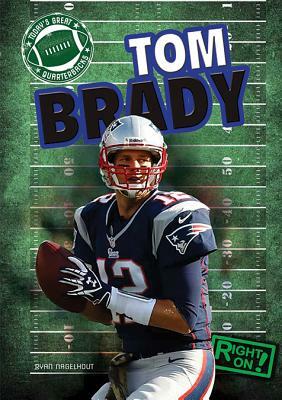 Tom Brady by Ryan Nagelhout