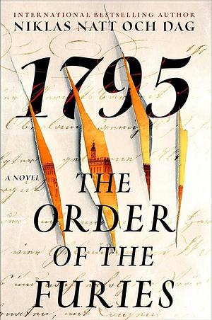 The Order of the Furies: 1795: A Novel by Niklas Natt och Dag, Niklas Natt och Dag