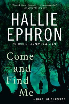 Come and Find Me by Hallie Ephron