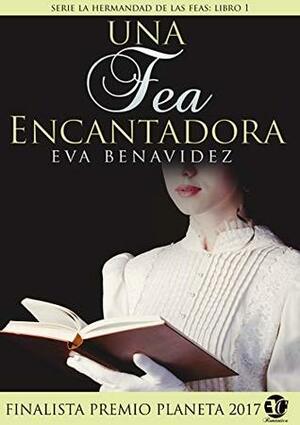 Una fea encantadora by Eva Benavidez