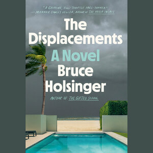 The Displacements by Bruce Holsinger