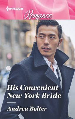 His Convenient New York Bride by Andrea Bolter