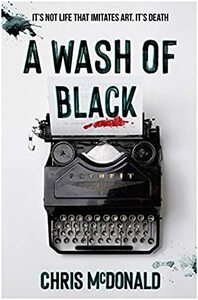 A Wash of Black by Chris McDonald