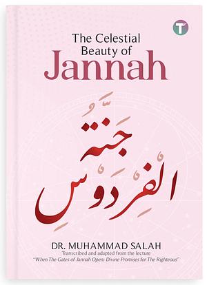 The Celestial Beauty of Jannah  by Muhammad Salah