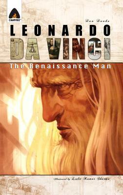 Leonardo Da Vinci: The Renaissance Man: A Graphic Novel by Dan Danko