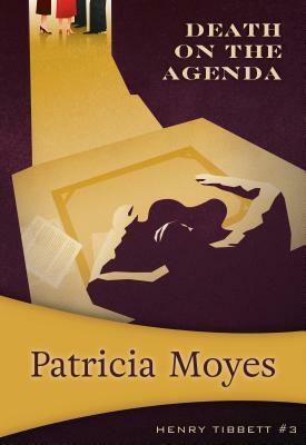 Death on the Agenda: Inspector Tibbett #3 by Patricia Moyes