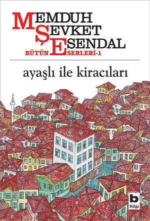 Ayaşlı ile Kiracıları by Memduh Şevket Esendal