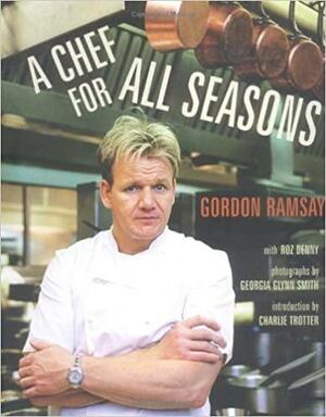A Chef for All Seasons by Roz Denny, Gordon Ramsay