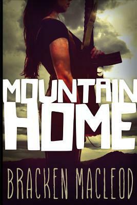 Mountain Home by Bracken MacLeod, James Daley Daley