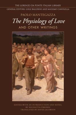 Physiology of Love and Other Writings by Paolo Mantegazza
