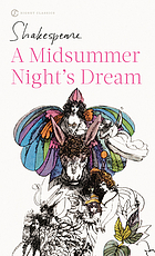 A Midsummer Night's Dream by William Shakespeare