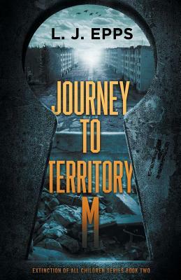 Journey to Territory M by L.J. Epps