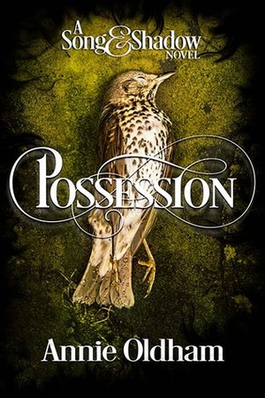 Possession by Annie Oldham