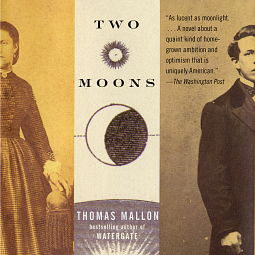 Two Moons by Thomas Mallon