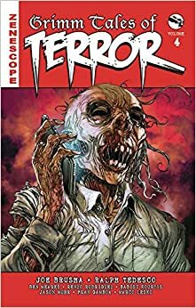 Grimm Tales of Terror Volume 4 by Shawn Gabborin, Michael Gordon, Ben Meares, Brian Studler, Billy Hanson, Joe Brusha, Ralph Tedesco