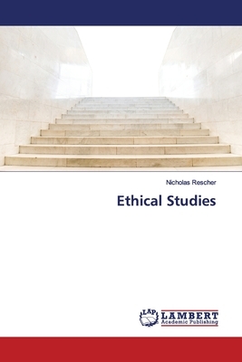 Ethical Studies by Nicholas Rescher