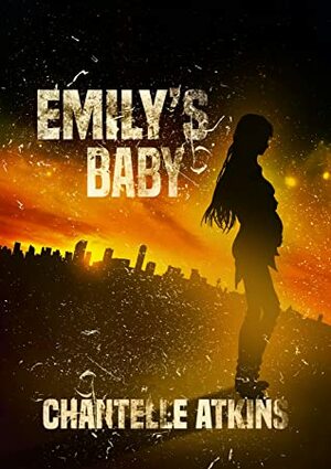 Emily's Baby by Chantelle Atkins