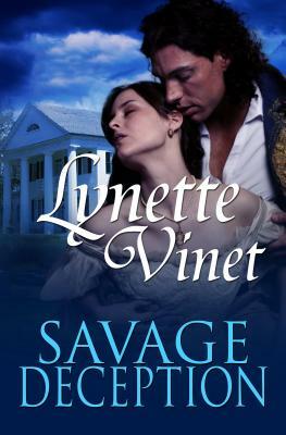 Savage Deception by Lynette Vinet