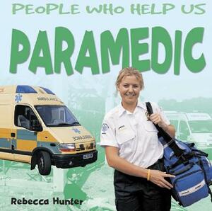 Paramedic by Rebecca Hunter